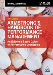 Icon image Armstrong's Handbook of Performance Management: An Evidence-Based Guide to Performance Leadership, Edition 7