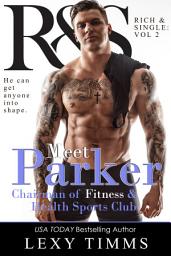 Icon image Parker: Billionaire Boss Obsession Alpha Male Romance