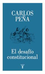 Icon image El desafío constitucional