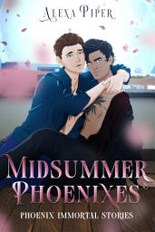 Icon image Midsummer Phoenixes: Phoenix Immortal Stories