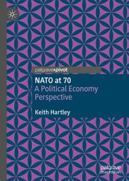 Icon image NATO at 70: A Political Economy Perspective