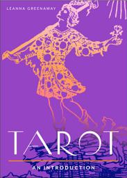 Icon image Tarot: Your Plain & Simple Guide to Major and Minor Arcana Card Meanings and Interpreting Spreads