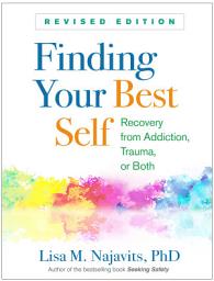 Icon image Finding Your Best Self: Recovery from Addiction, Trauma, or Both