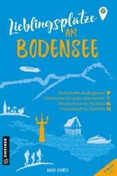 Icon image Lieblingsplätze am Bodensee: Aktual. Neuausgabe 2023