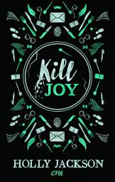Icon image Kill Joy: Prequel zum Young-Adult-Booktok-Erfolg A Good Girl’s Guide to Murder - deutsche Ausgabe