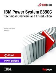 Icon image IBM Power System E850C Technical Overview and Introduction
