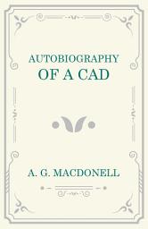 Icon image Autobiography of a Cad
