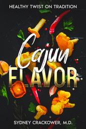 Icon image Cajun Flavor: Healthy Twist on Tradition