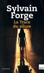 Icon image La Trace du silure