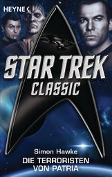 Icon image Star Trek - Classic: Die Terroristen von Patria: Roman