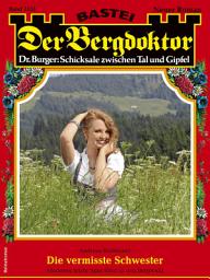 Icon image Der Bergdoktor 2133: Die vermisste Schwester