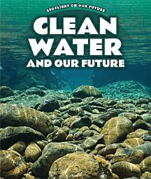 Icon image Clean Water and Our Future