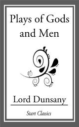 Icon image Plays of Gods and Men