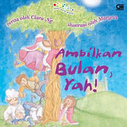 Icon image Ambilkan Bulan, Yah!