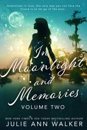 Icon image In Moonlight and Memories: Volume Two