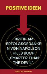 Icon image Positive Ideen – Kritik am Erfolgsgedanken von Napoleon Hills Buch "Smarter than the Devil".