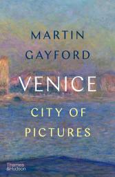 Icon image Venice: City of Pictures