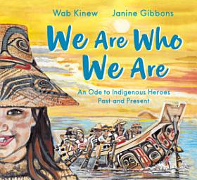 Icon image We Are Who We Are: An Ode to Indigenous Heroes Past and Present