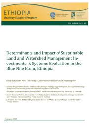 Icon image Determinants and impact of sustainable land and watershed management investments: A systems evaluation in the Blue Nile Basin, Ethiopia