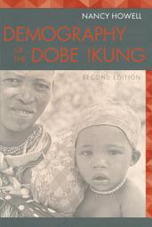 Icon image Demography of the Dobe! Kung: Edition 2