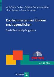Icon image Kopfschmerzen bei Kindern und Jugendlichen: Das MIPAS-Family-Programm