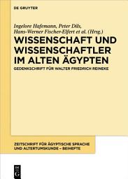 Icon image Wissenschaft und Wissenschaftler im Alten Ägypten: Gedenkschrift für Walter Friedrich Reineke