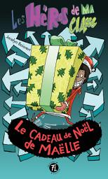 Icon image Le cadeau de Noël de Maëlle