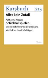 Icon image Schicksal spielen: Wie verschwörungsideologische Weltbilder den Zufall tilgen
