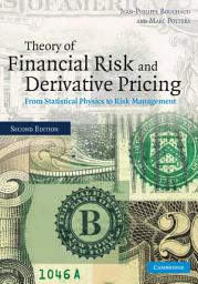 Icon image Theory of Financial Risk and Derivative Pricing: From Statistical Physics to Risk Management, Edition 2