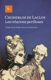 Icon image Les relacions perilloses: Les liaisons dangereuses