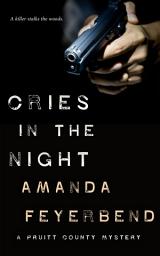 Icon image Cries in the Night: A Pruitt County Mystery
