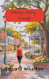Icon image Ashley's Story: Enough