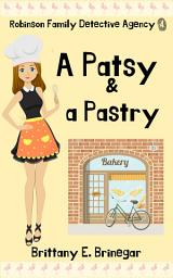 Icon image A Patsy & a Pastry: A Humorous Cozy Mystery
