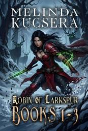 Icon image Robin of Larkspur: Books 1-3