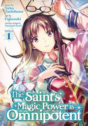 Icon image The Saint's Magic Power is Omnipotent (Manga)