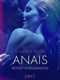 Icon image Anais – erotisk novellesamling