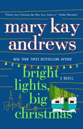 Icon image Bright Lights, Big Christmas: A Novel