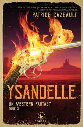 Icon image Un western fantasy - Ysandelle