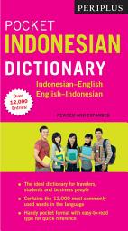 Icon image Periplus Pocket Indonesian Dictionary: Indonesian-English English-Indonesian (Revised and Expanded Edition)