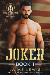 Icon image JOKER (The Trident Series II - BRAVO Team Book 1)