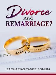 Icon image Divorce And Remarriage?