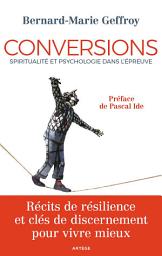 Icon image Conversions: Spiritualité et psychologie dans l'épreuve