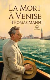 Icon image La Mort à Venise: Nouvelle traduction française intégrale (Éditions Novelaris)