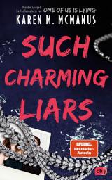 Icon image Such Charming Liars: Ein raffinierter und atemberaubender Thriller der SPIEGEL-Bestsellerautorin von »One of Us is Lying«