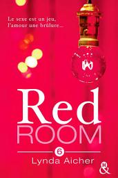 Icon image Red Room 6 : Tu chercheras ton plaisir