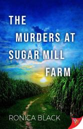 Icon image The Murders at Sugar Mill Farm