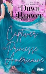 Icon image Captiver une princesse américaine