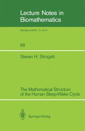 Icon image The Mathematical Structure of the Human Sleep-Wake Cycle