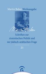 Icon image Schriften zur zionistischen Politik und zur jüdisch-arabischen Frage