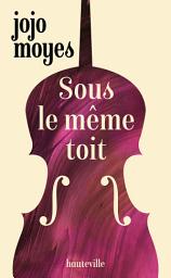 Icon image Sous le même toit